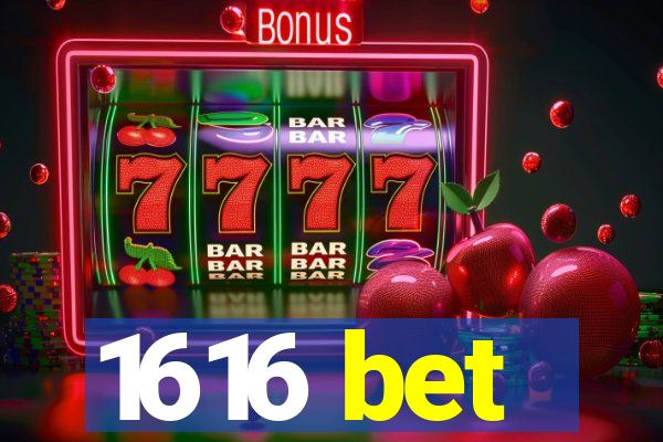 1616 bet